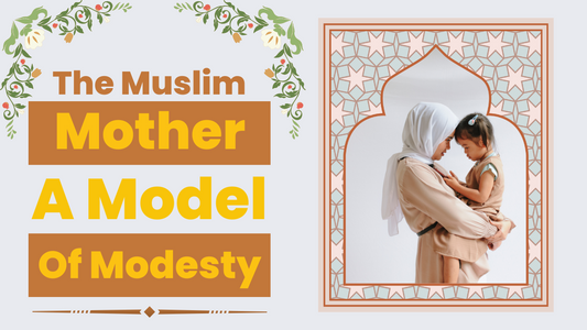 Muslim Mother Modesty